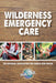 Wilderness Emergency Care