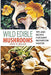 Wild Edible Mushrooms