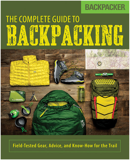 Complete Guide To Backpacking