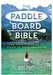 The Paddleboard Bible