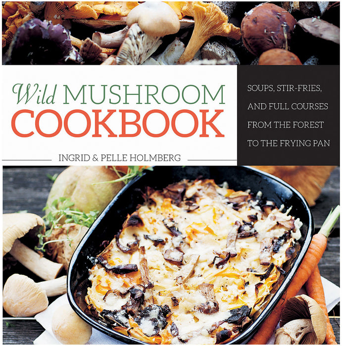 Wild Mushroom Cookbook